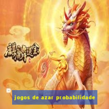 jogos de azar probabilidade